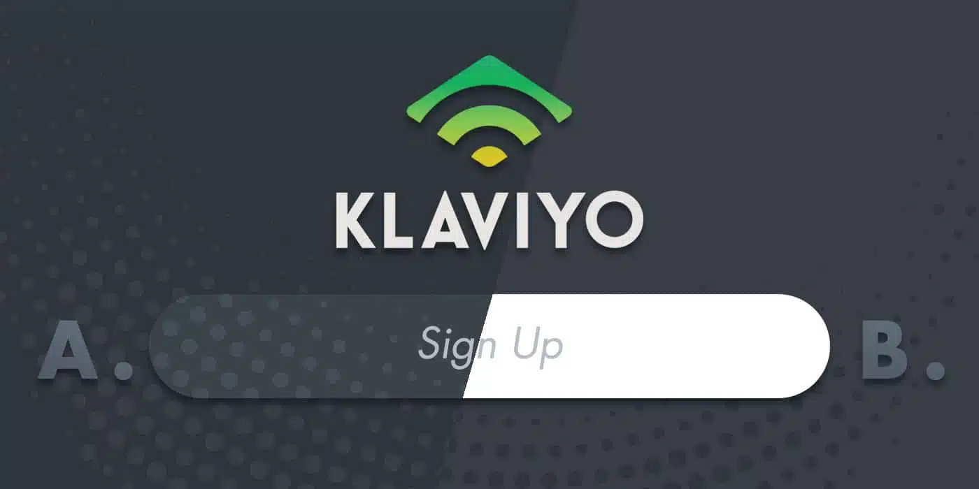 Klaviyo Announces Signup Form A/B Testing
