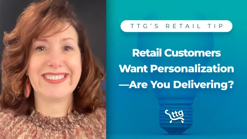 Retail Customers Want Personalization—Are You Delivering?